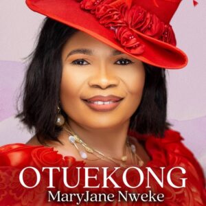 MaryJane Nweke – Otuekong_Mp3 | Free Audio Download