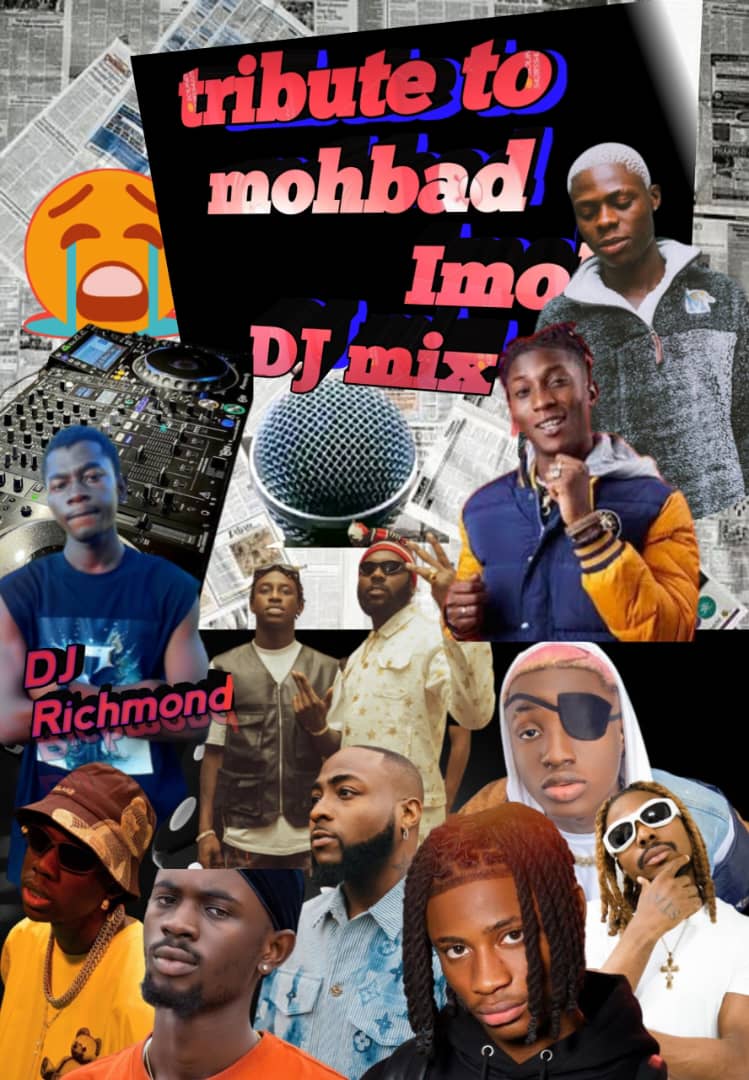 TRIBUTE TO MOHBAD IMOLE_DJ MIX_Dj Richmond | Free Download on 9jaflix.net
