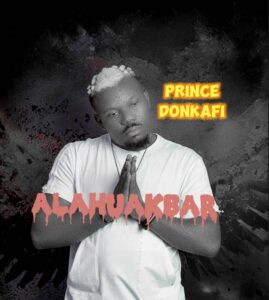 Alahuakbar_Prince Donkafi | Free Download on 9jaflix.net
