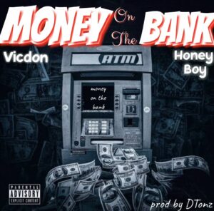 Money on the Bank_Vicdon ft Honey Boy | Free Download on 9jaflix.net