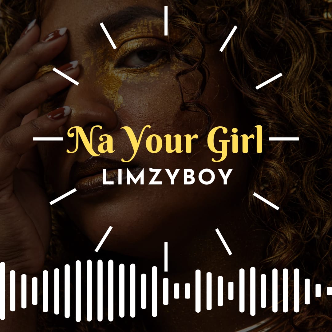 Na you girl_Limzyboy | Free Download on 9jaflix.net