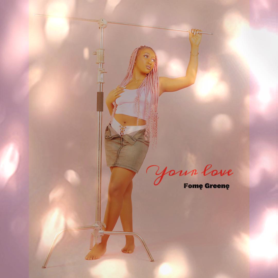 YOUR LOVE_FOME | Free Download on 9jaflix.net