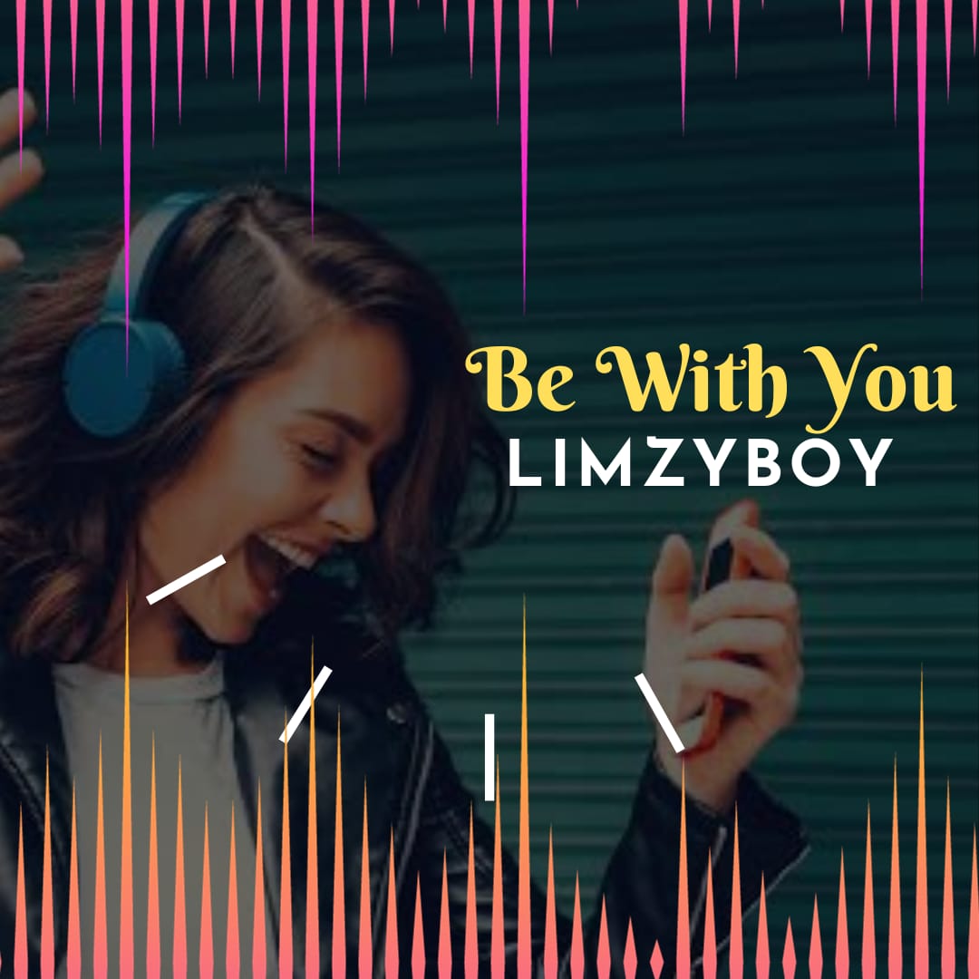 Be With You_Limzyboy | Free Download on 9jaflix.net