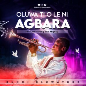OLUWA TO LE NI AGBARA_Bunmi Oluwatobo | Free Download on 9jaflix.net