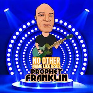 No Other Name Like Jesus_Prophet Franklin | Free Download on 9jaflix.net