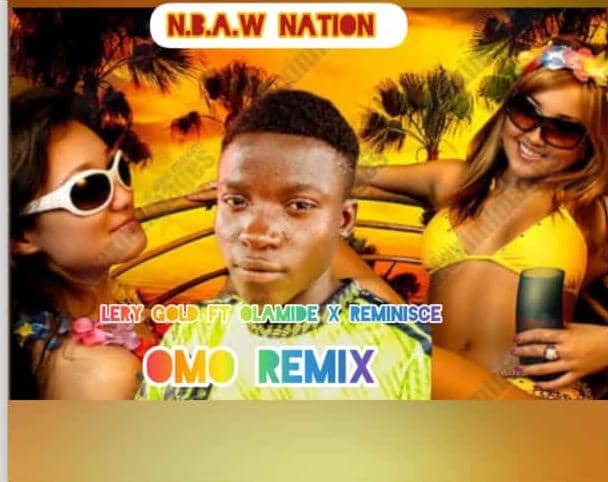 OMO REMIX_LERY GOLD | Free Download on 9jaflix.net