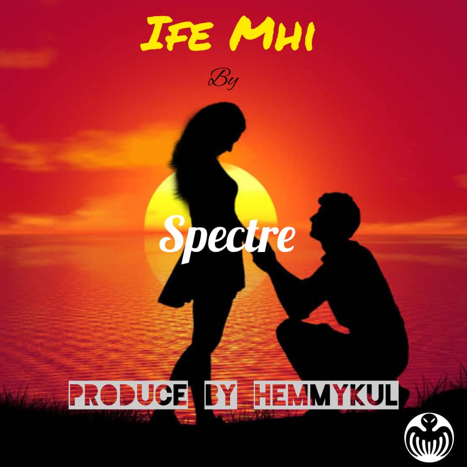 Ife Mhi by Spectre | Free Download on 9jaflix.net