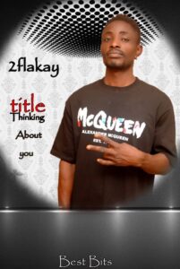 Thinking About You by 2flakay | Free Download on 9jaflix.net