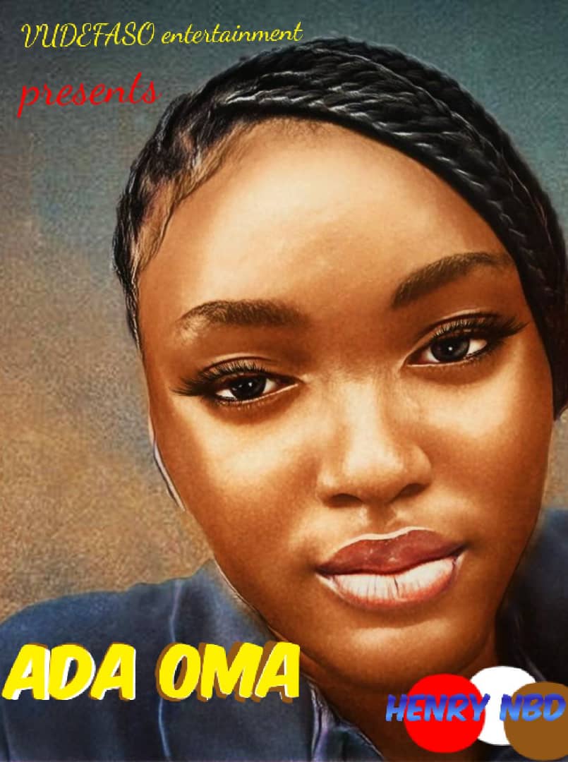 ADA OMA by Henry NBD | Free Download on 9jaflix.net