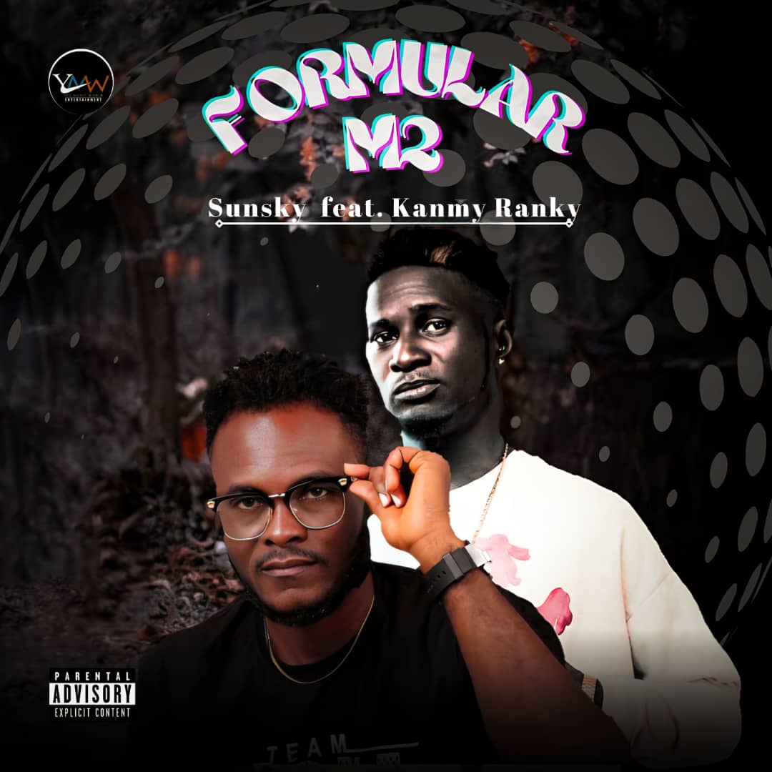 Formular M2 by SUNSKY ft. Kanmy Ranky | Free Download on 9jaflix.net