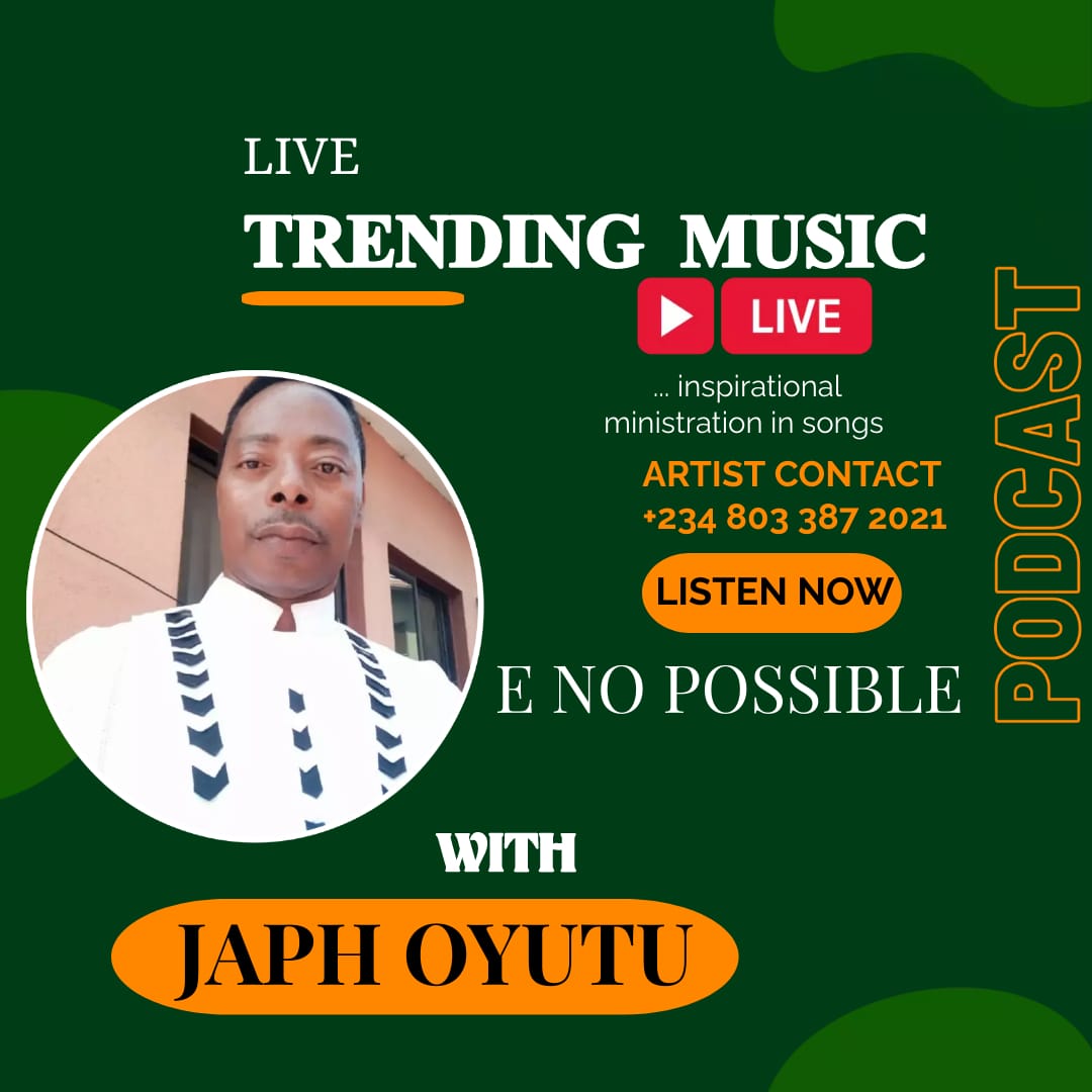 E NO POSSIBLE by Japh Oyutu | Free Download on 9jaflix.net