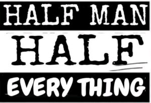 Half Man Half Everything  by  Fly sos | Free Download on 9jaflix.net