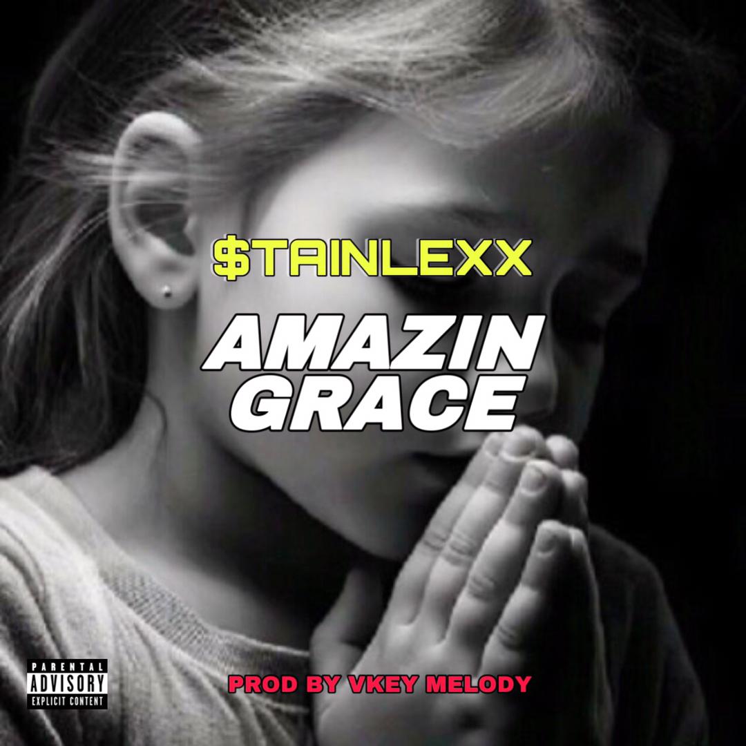 Stainlexx–Amazingrace.mp3 | Free Download on 9jaflix.net