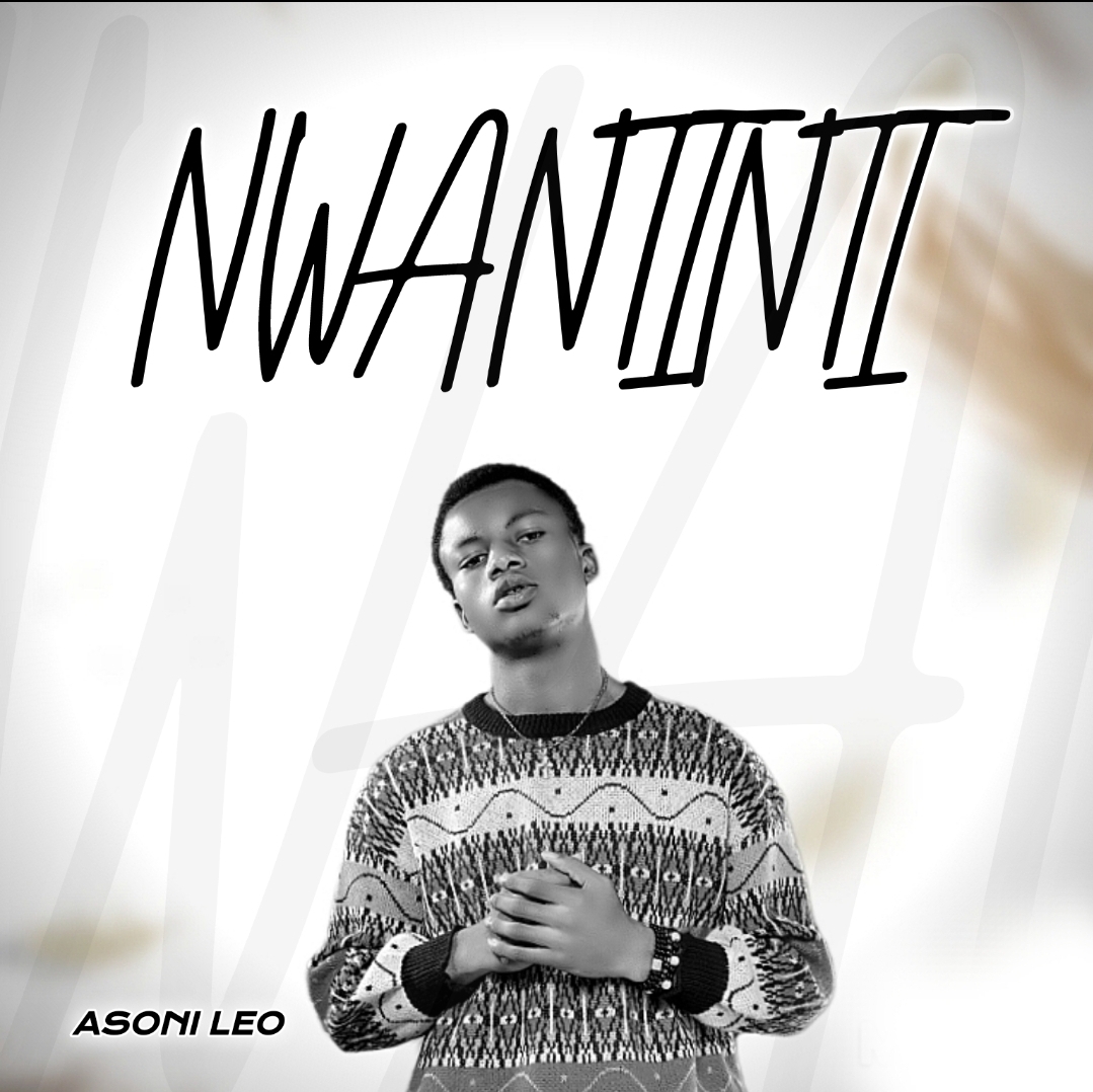 Nwantinti by Asoni Leo | Free Download on 9jaflix.net