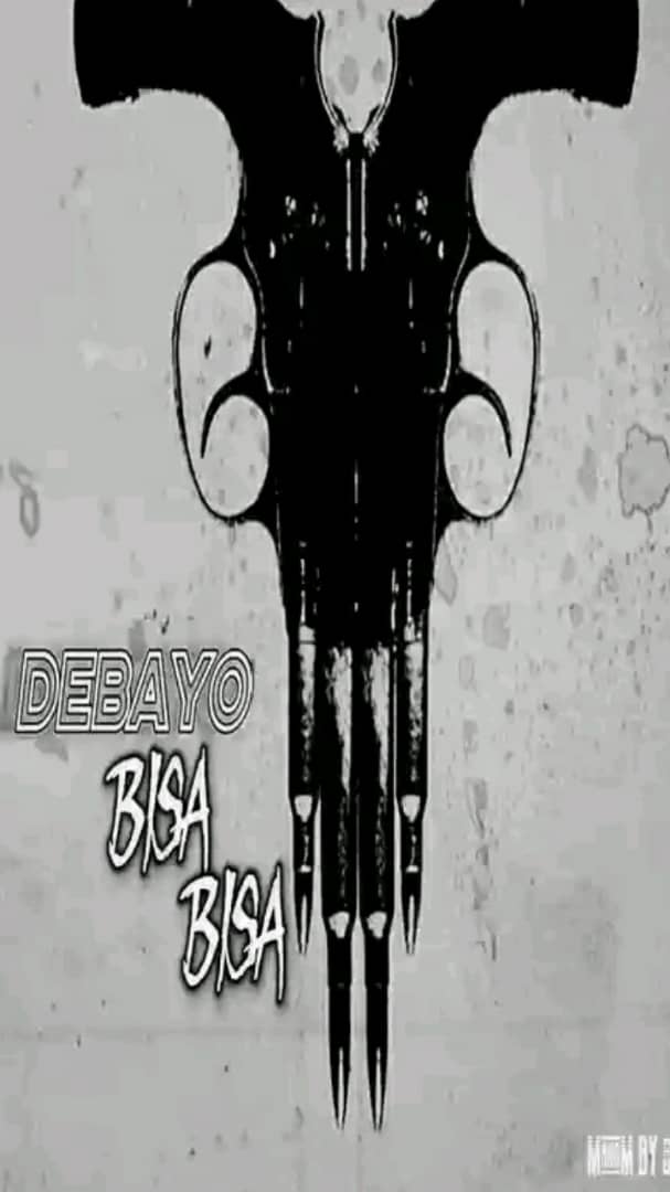 Bisa bisa – Debayo.mp3 | Free Download on 9jaflix.net