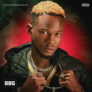 Vicosdavinchi – BBG.mp3 | Free Download on 9jaflix.net