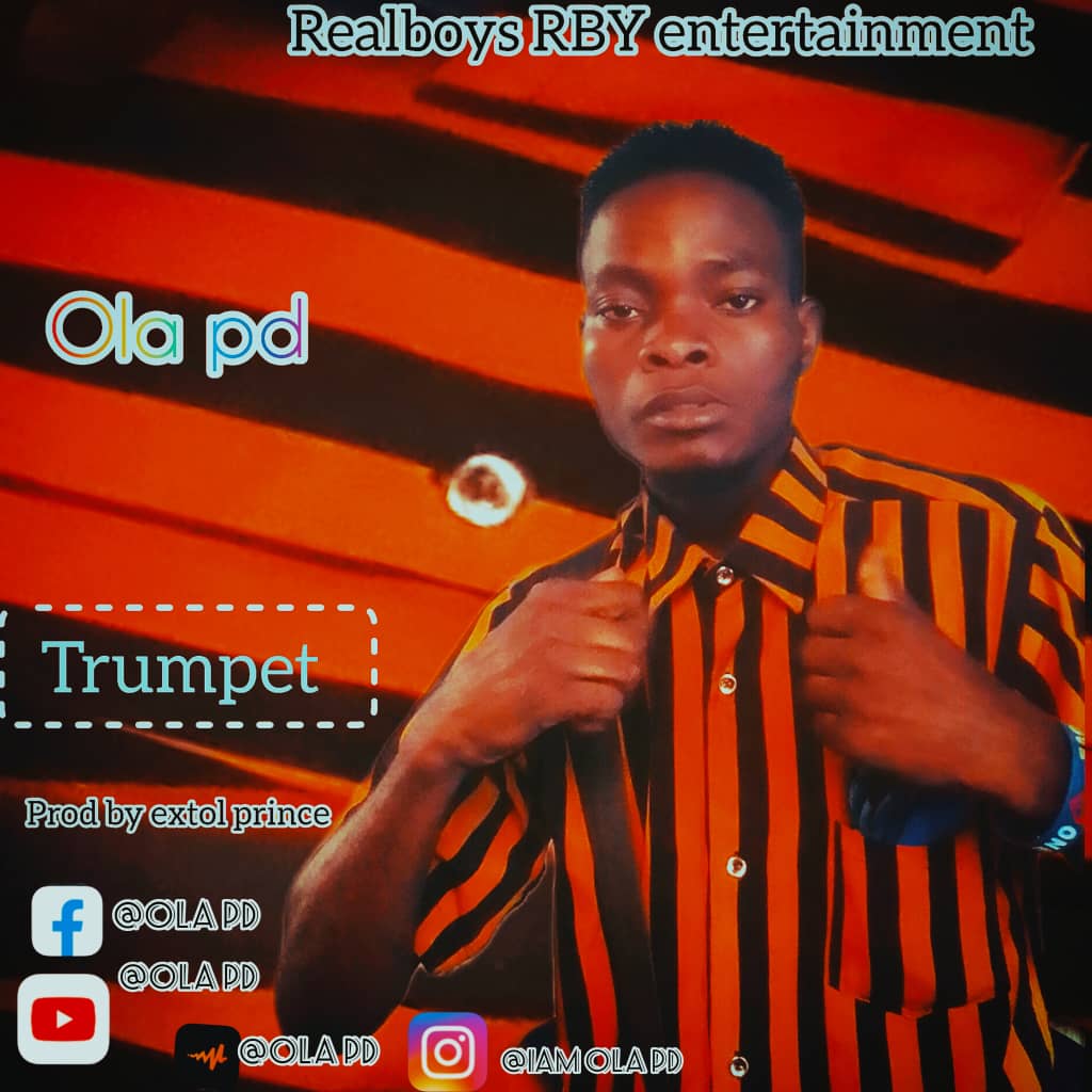 Ola pd – Trumpet.mp3 | Free Download on 9jaflix.net