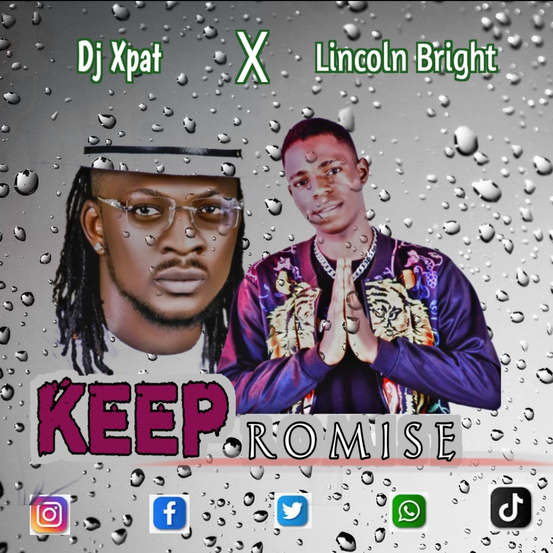 LINCOLN BRIGHT – KEEP PROMISE.mp3 | Free Download on 9jaflix.net