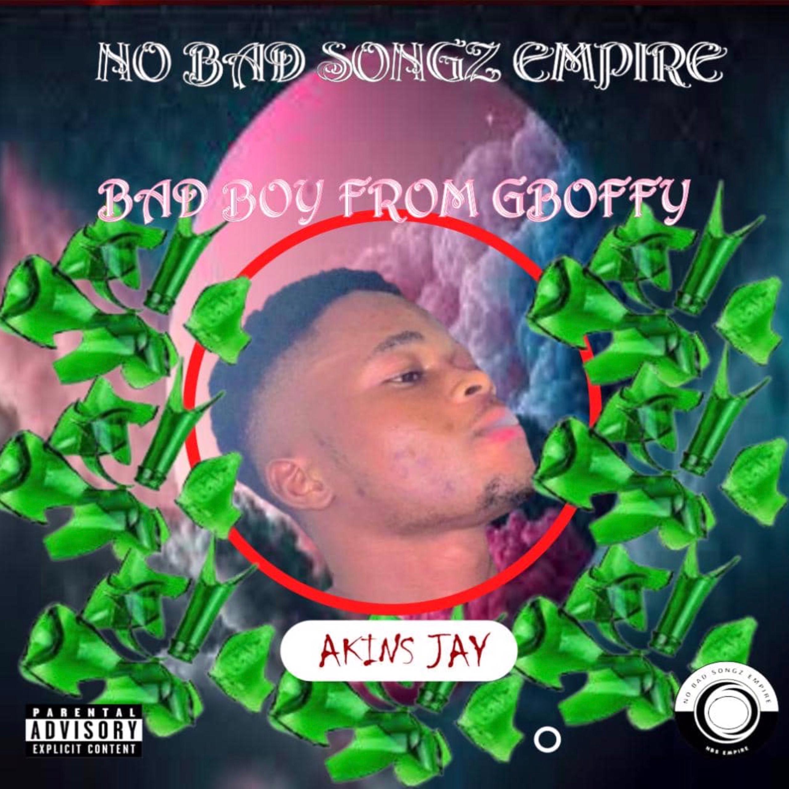 Akins Jay –  Bad Boy From Gboffy (BBFG).mp3 | Free Download on 9jaflix.net