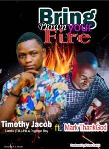 Timothy Jacob Lambu (Tjl) Ft Mark ThankGod – Sauko Da Wutarka (Bring Down Your Fire).mp3 | Free Download on 9jaflix.net
