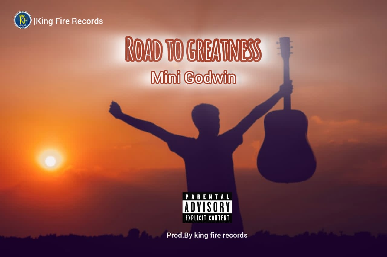 Mini Godwin – Road to Greatness.mp3 | Free Download on 9jaflix.net