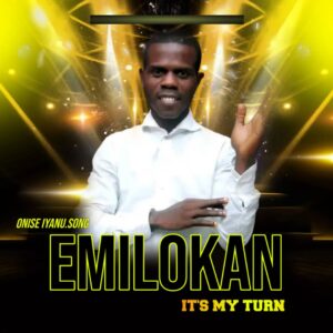 Onise iyanu – Emilokan (Its My Turn).mp3 | Free Download on 9jaflix.net