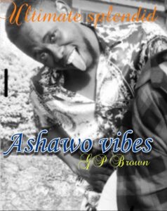 Gp Brown – Ashawo vibes.mp3 | Free Download on 9jaflix.net