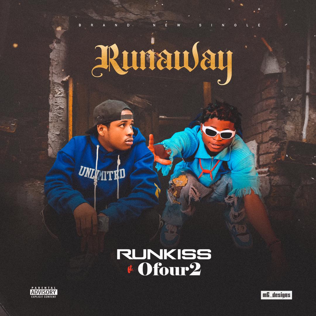 Runkiss ft Ofour2 – Runaway.mp3 | Free Download on 9jaflix.net