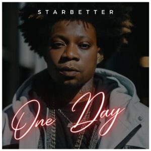 Starbetter – One day.mp3 | Free Download on 9jaflix.net