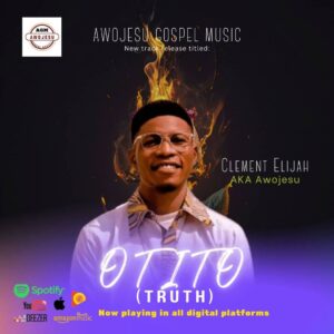 Awojesu – Otito (Truth).mp3 | Free Download on 9jaflix.net
