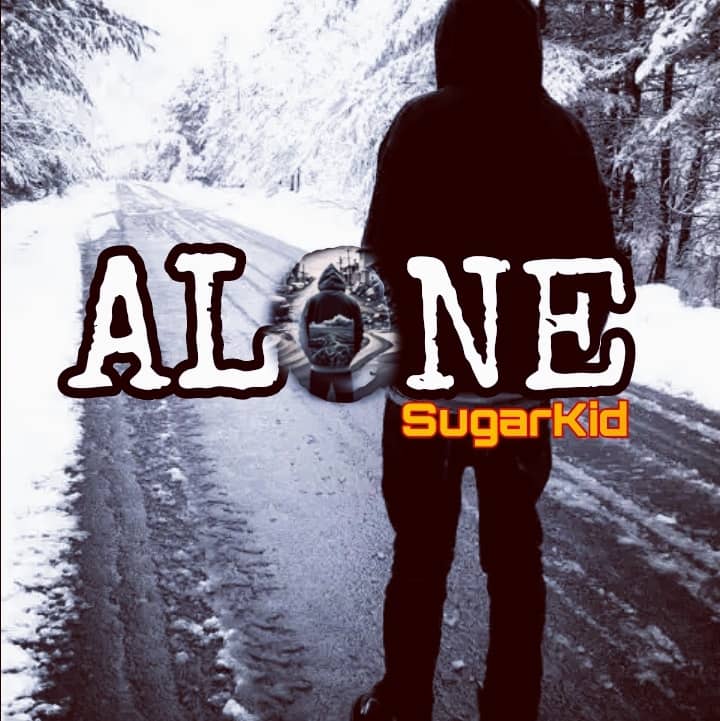 Sugarkid – Alone.mp3 | Free Download on 9jaflix.net