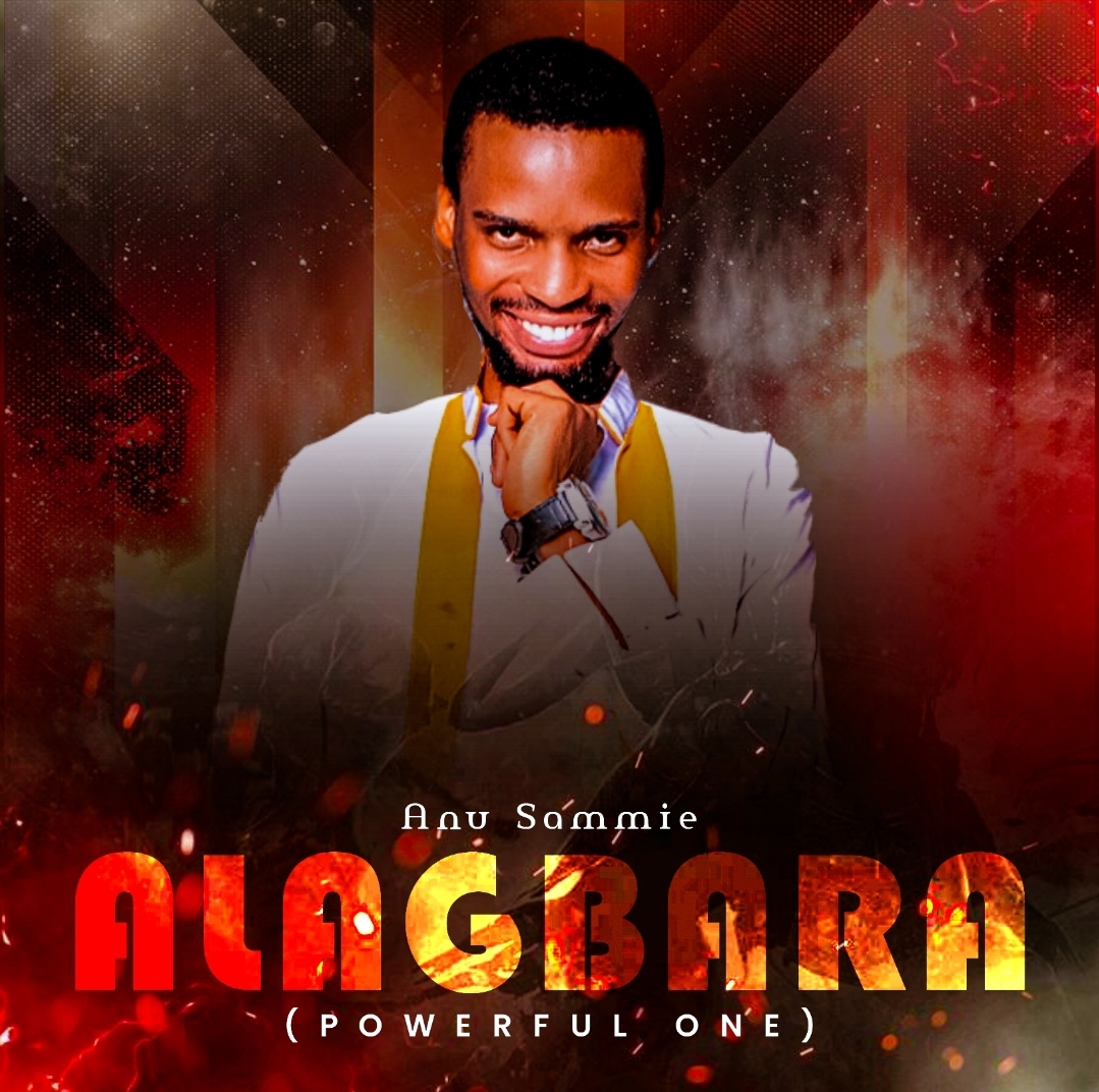 Alabgara (powerful one) – Anu Sammie.mp3 | Free Download on 9jaflix.net