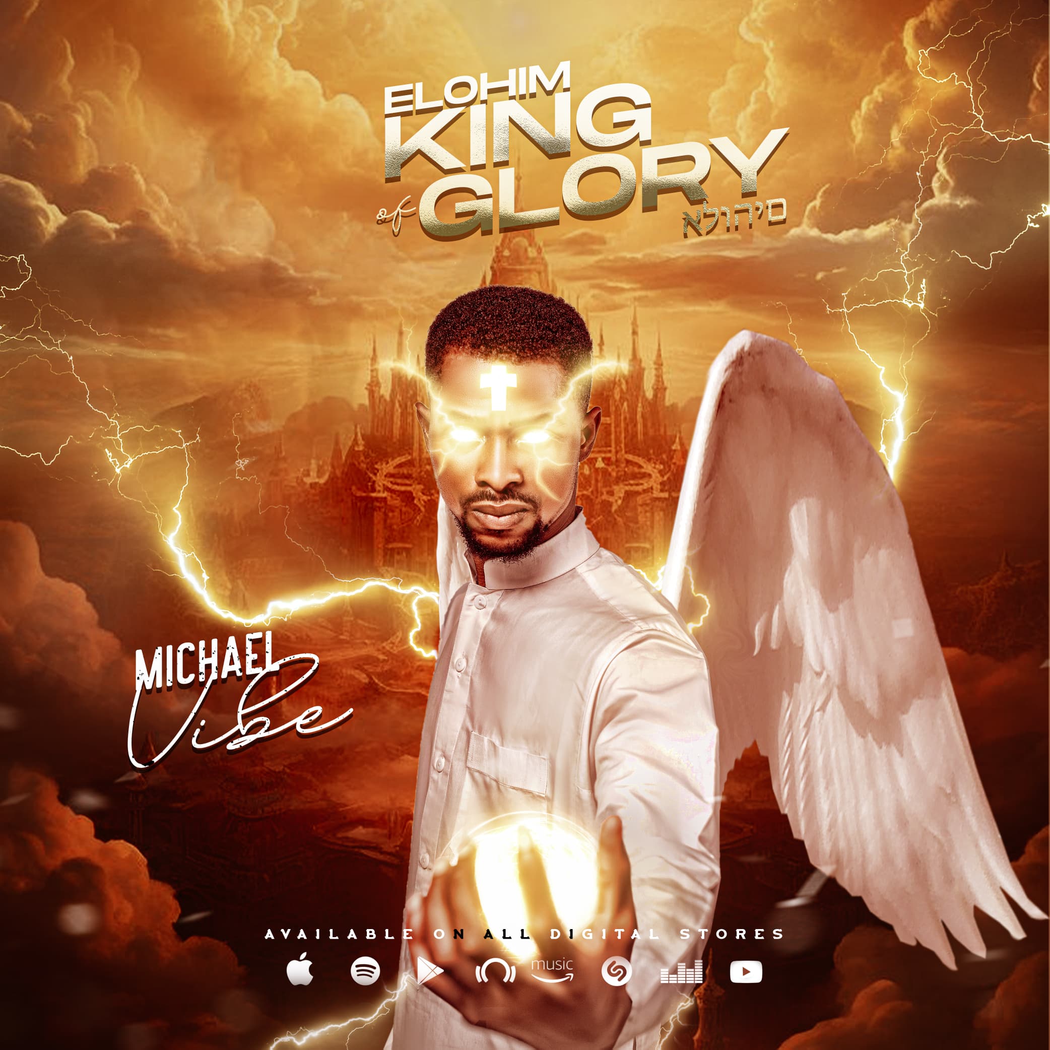 Michael Vibe – Elohim King of Glory.mp3 | Free Download on 9jaflix.net