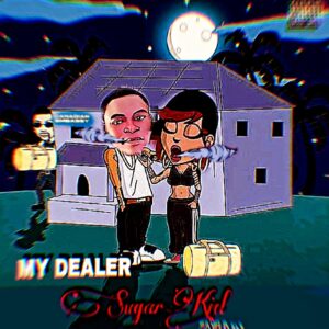Sugarkid – My Dealer.mp3 | Free Download on 9jaflix.net