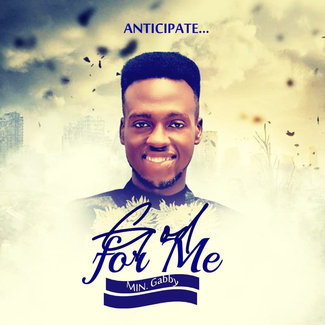 Min. Gabby C. Harmony – God For Me.mp3 | Free Download on 9jaflix.net