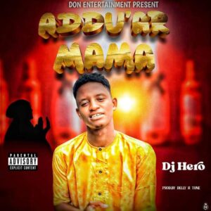 DJ Hero – Addu ar mama.mp3 | Free Download on 9jaflix.net