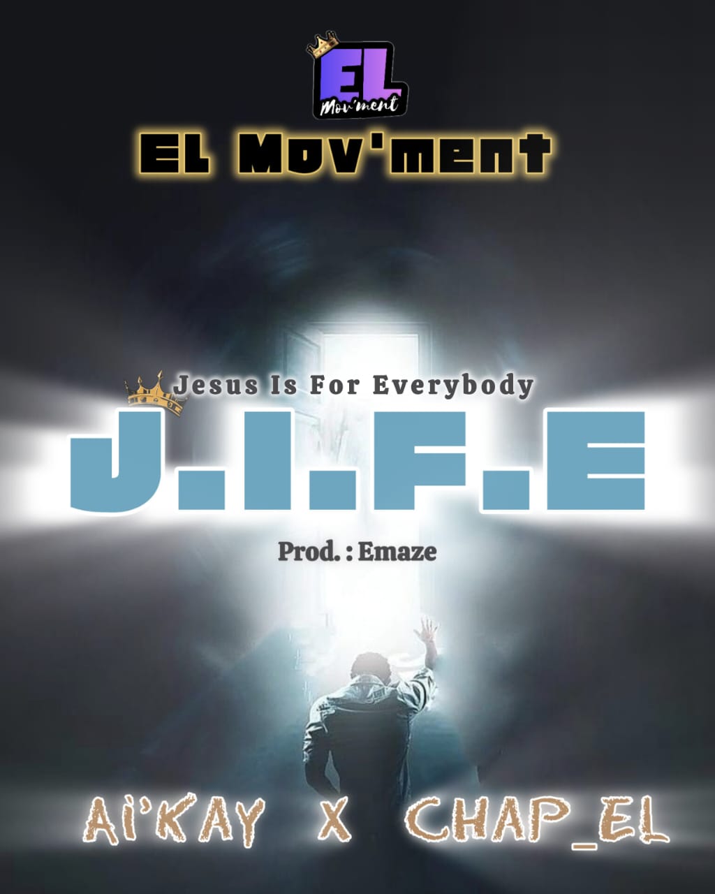 J.I.F.E(Jesus Is For Everybody) by El Mov’ment ft Ai’Kay x Chap_El.mp3 | Free Download on 9jaflix.net