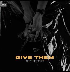 Tabzytotheworld – Give Them (FREESTYLE).mp3 | Free Download on 9jaflix.net