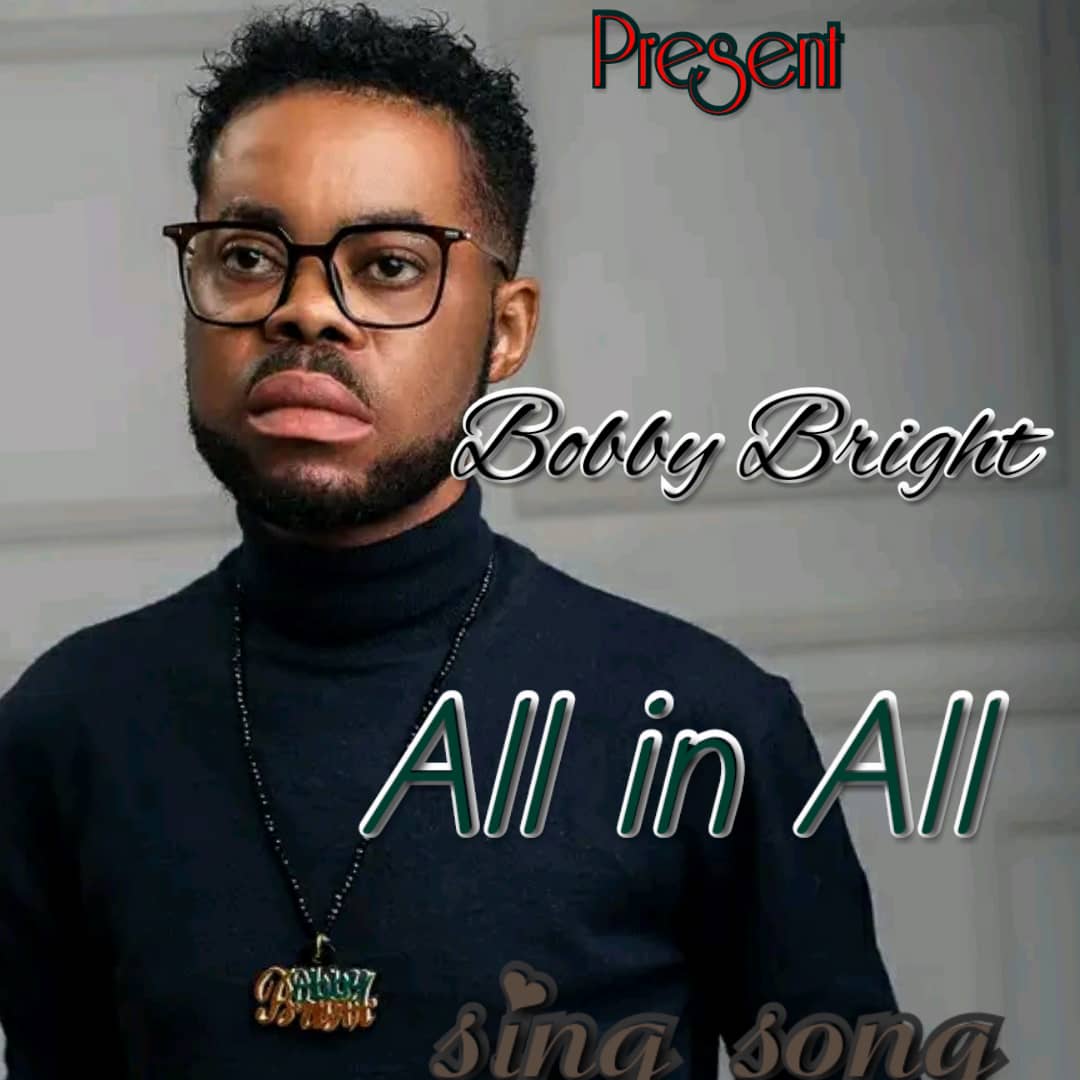 Bobby Bright- All In All.mp3 | Free Download on 9jaflix.net