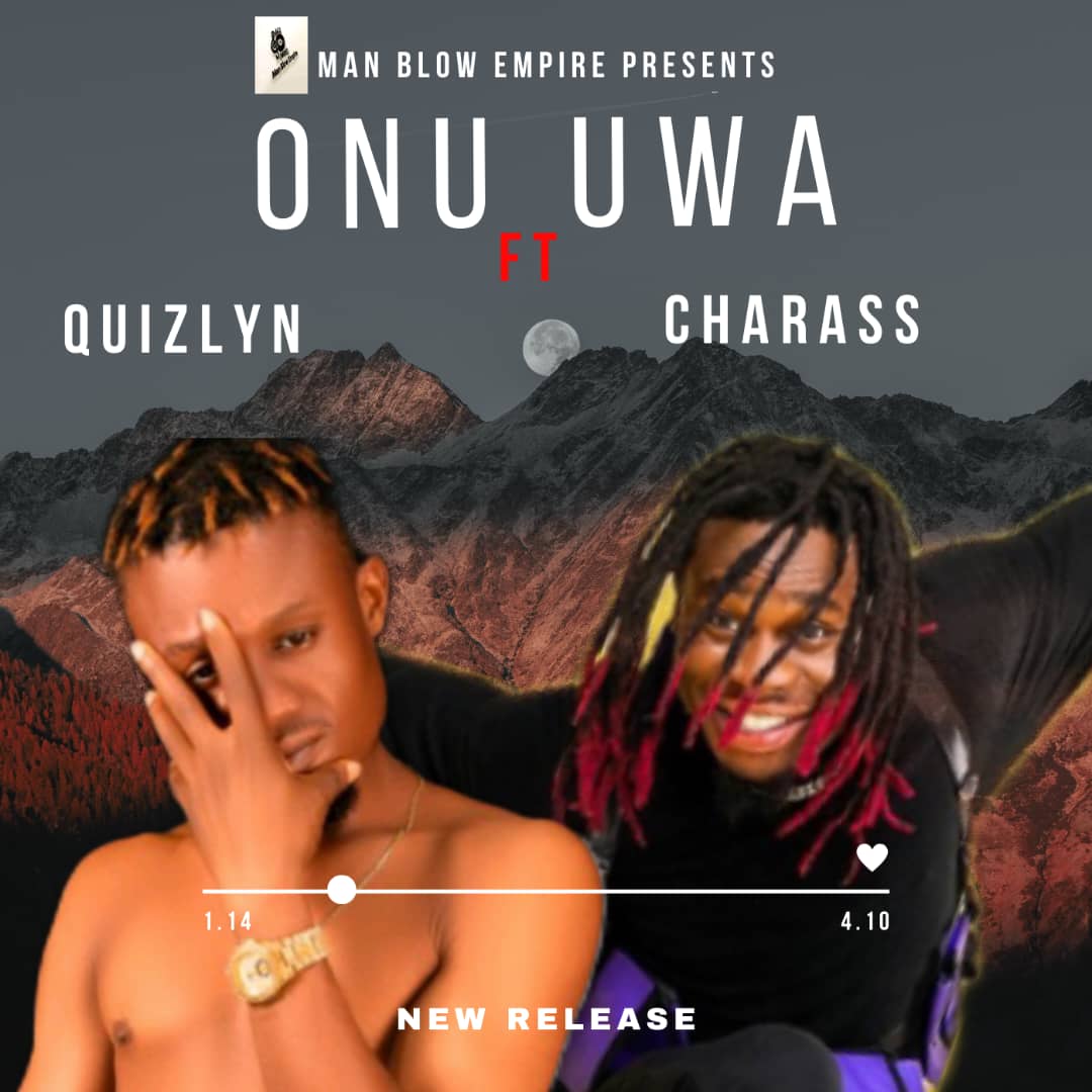 Quizlyn ft Charass – ONU UWA.mp3 | Free download on 9jaflix.net