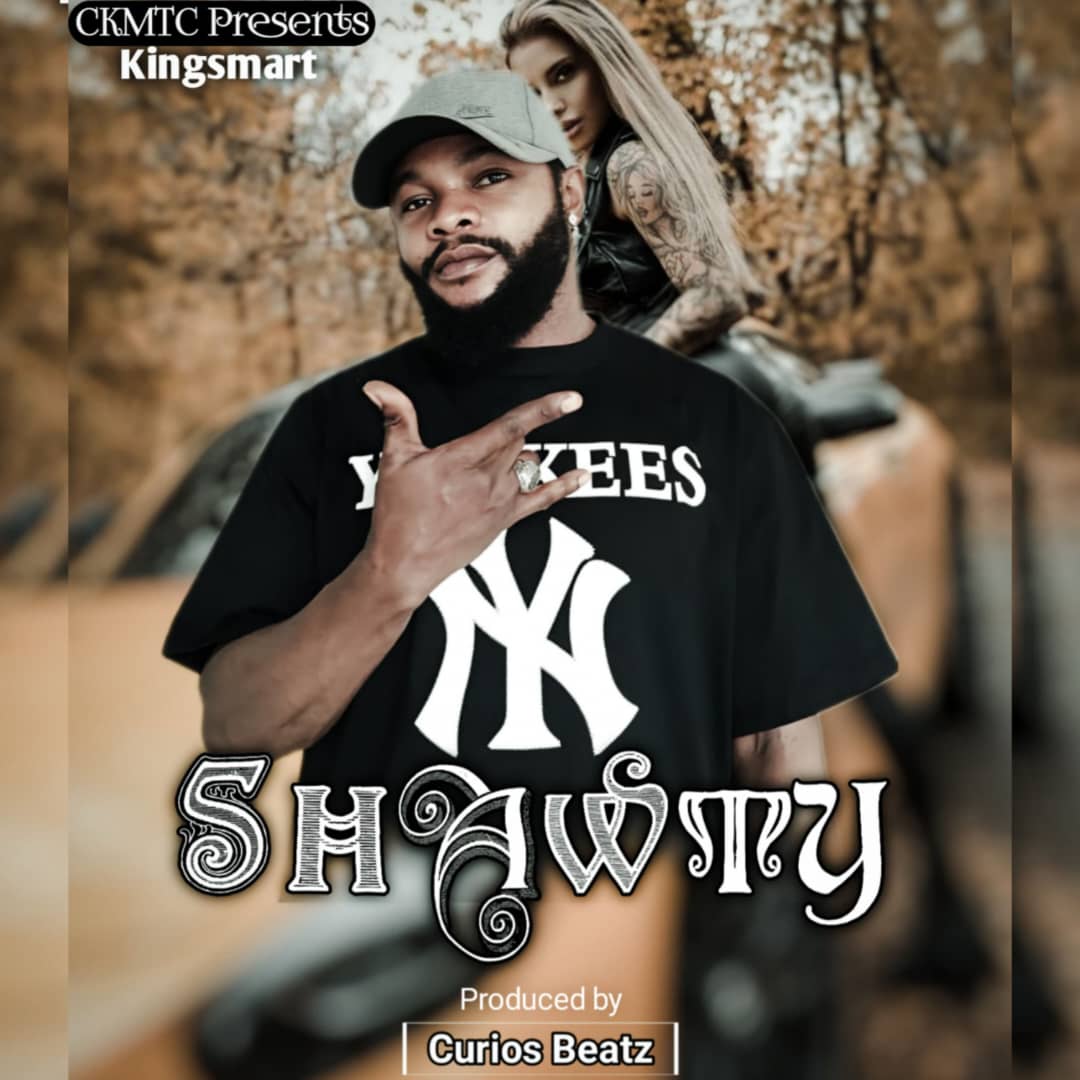 Kingsmart_Shawty.mp3 | Free Download on 9jaflix.net
