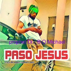 Prophet B.O Michael – Paso Jesus.mp3 | Free Download on 9jaflix.net