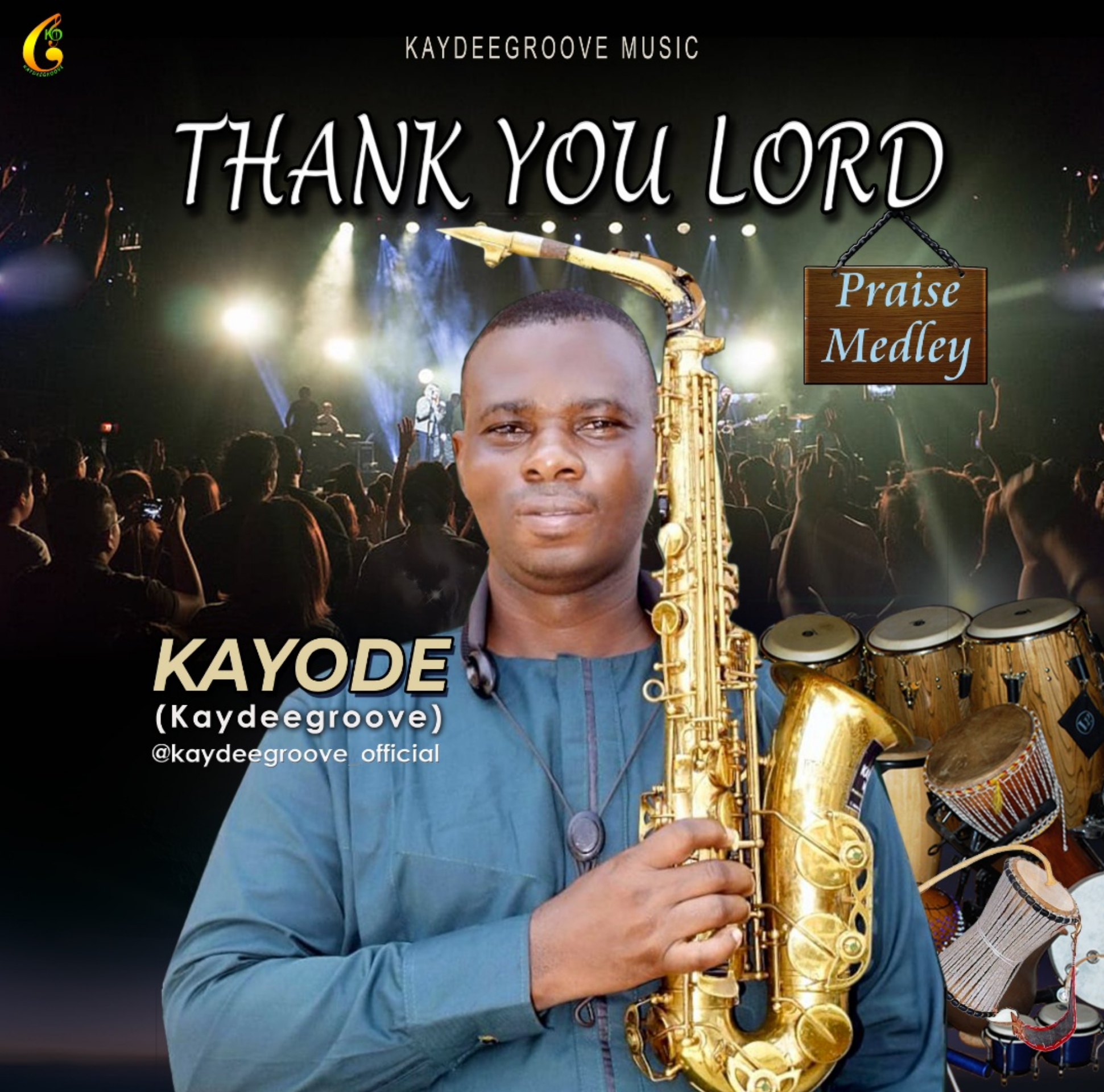 Kaydeegroove – Thank You Lord (Praise Medley).mp3 | Free Download on 9jaflix.net