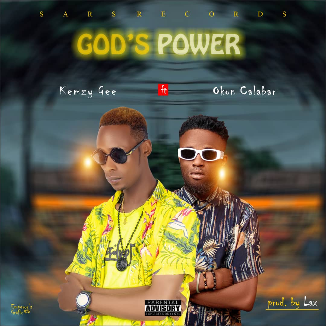 Kemzy gee ft okon calabar – God’s Power .mp3 | Free Download on 9jaflix.net