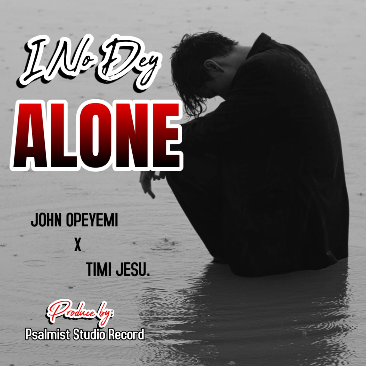 John Opeyemi x Timi Jesu – I no dey Alone.mp3 | Free download on 9jaflix.net