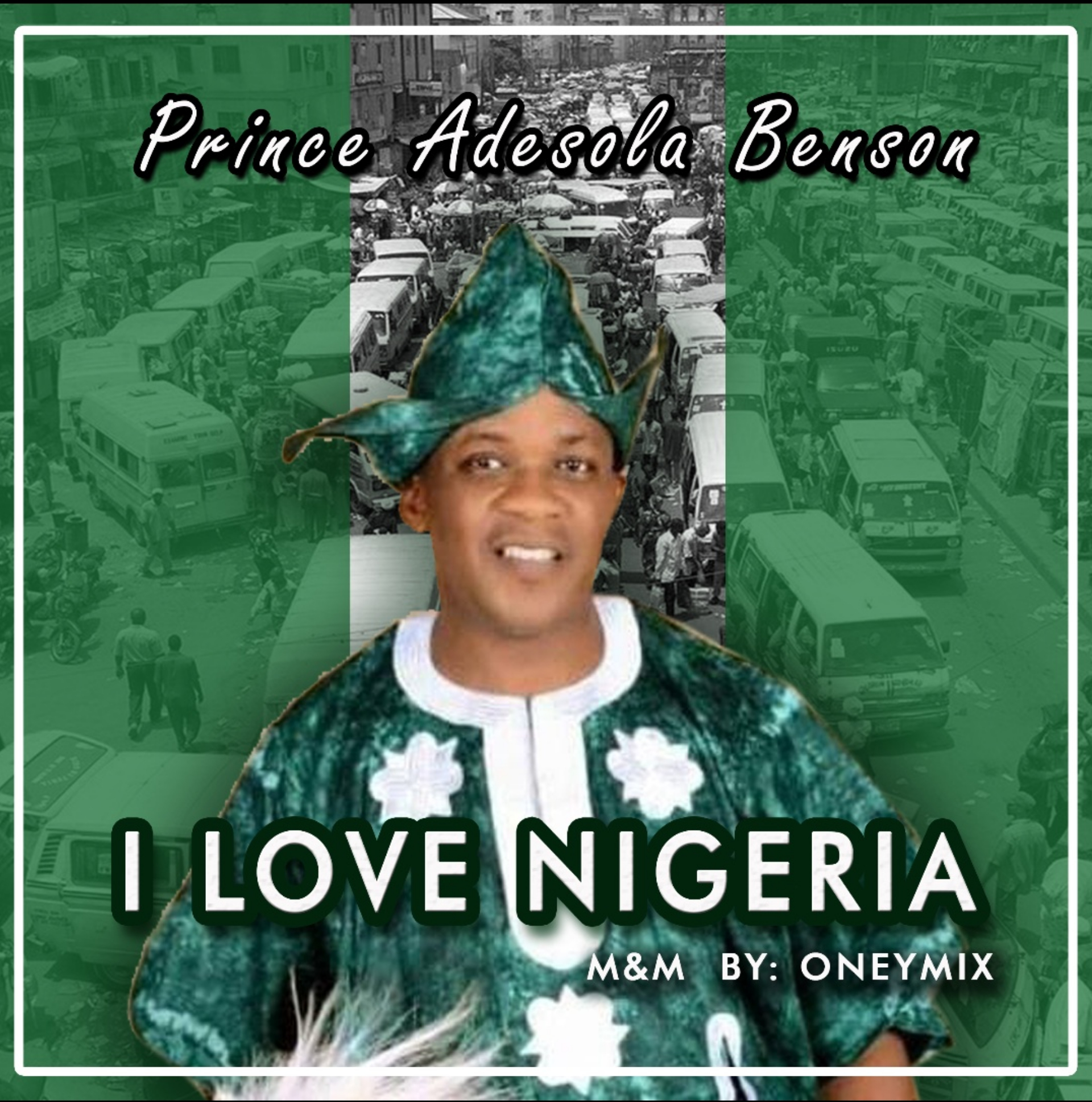 PRINCE ADESOLA BENSON – I LOVE NIGERIA 2024.mp3 | Free download on 9jaflix.net