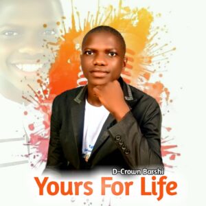 Dcrown – Your’s for Life.mp3 || Free download on 9jaflix.net