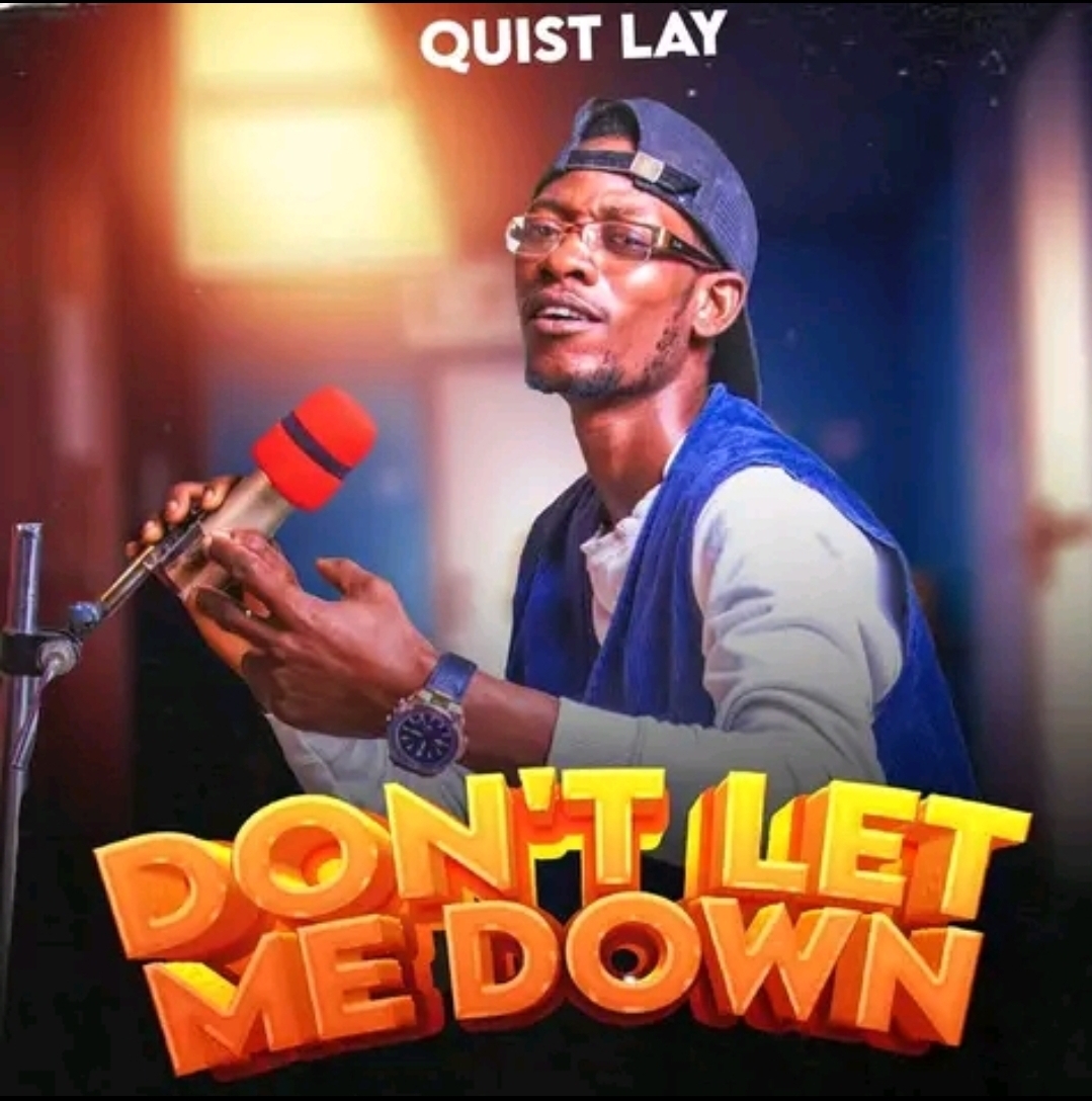 Quist Lay – Don’t let me down.mp3 || Free download on 9jaflix.net