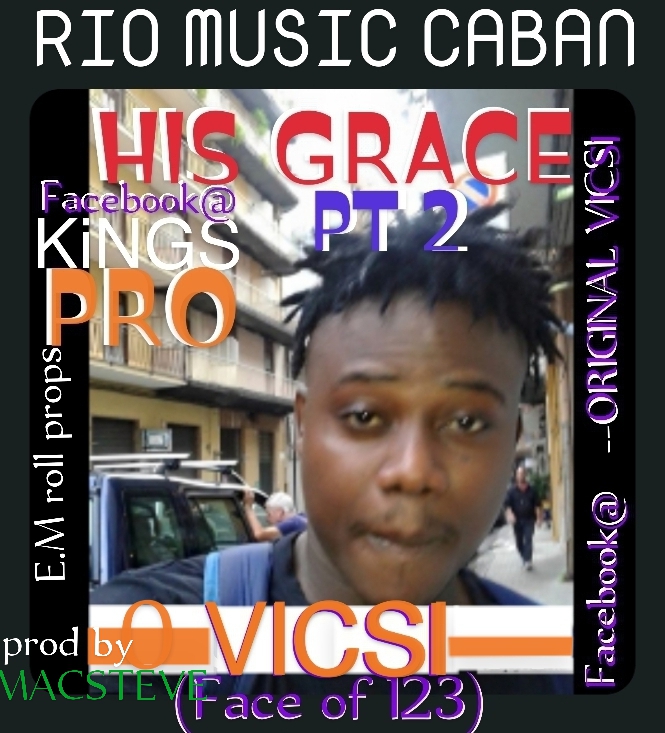 ViCSi_HiS GRACE Part 2_KiNGS PROMOTIONS WORLDWIDE
