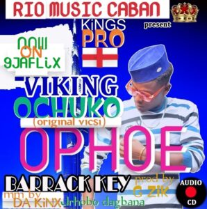 VIKING OCHUKO_OPHOE_kiNGS promotions worldwide